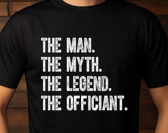 Funny Wedding Officiant T-Shirt: The Man, The Myth, The Legend
