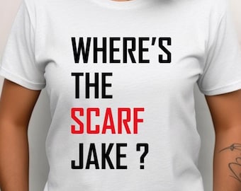 Where&#39;s The Scarf Jake Shirt, Concert Shirt, Eras Tour Merch, Meet Me at Midnight, Funny Concert shirt, Jake Funny Shirt