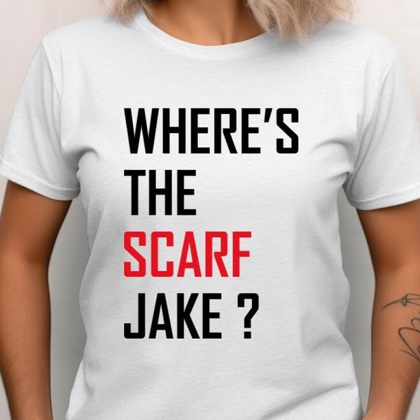 Where's The Scarf Jake Shirt, Taylor Swift Shirt, Eras Tour Merch, Meet Me at Midnight, Funny Taylor Fan Swiftie Jake Gyllenhaal Shirt