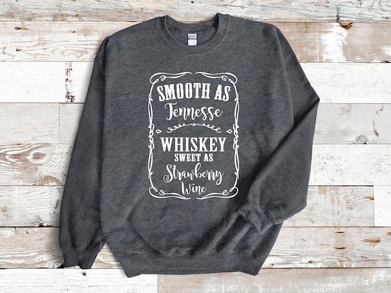 Tennessee Whiskey Sweatshirt, Country Music Graphic, Wine Lover Gift