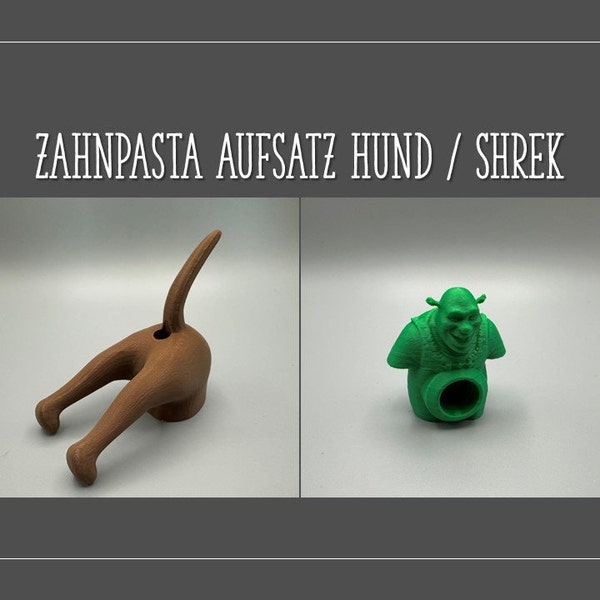 Zahnpasta Aufsatz Hund / Shrek