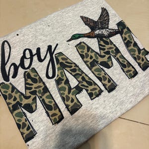 Boy Mama Crewneck Tee Shirt Mom Camo Duck