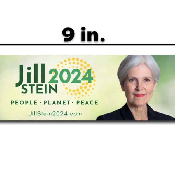 Jill Stein Bumper Sticker President 2024 Green Progressive Political Biden Trump Kennedy 9" Advertisement Cornel West