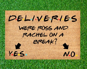 Were Ross and Rachel On A Break Doormat, Funny Friends Welcome Mat, Custom Door Mat, Housewarming Gift, Front Door Mat, Outdoor Rug