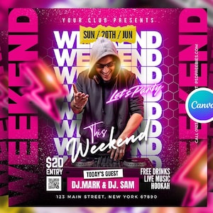 May include: A pink and purple flyer advertising a weekend event. The design includes a DJ in a hoodie, the words "Weekend" and "Let's Party", plus event details such as the date, entry fee, and location in New York.