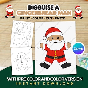 May include: A printable craft project with the text "Disguise a Gingerbread Man." The image shows a Santa Claus design, along with cut-out templates and the words "Print, Color, Cut, Paste."