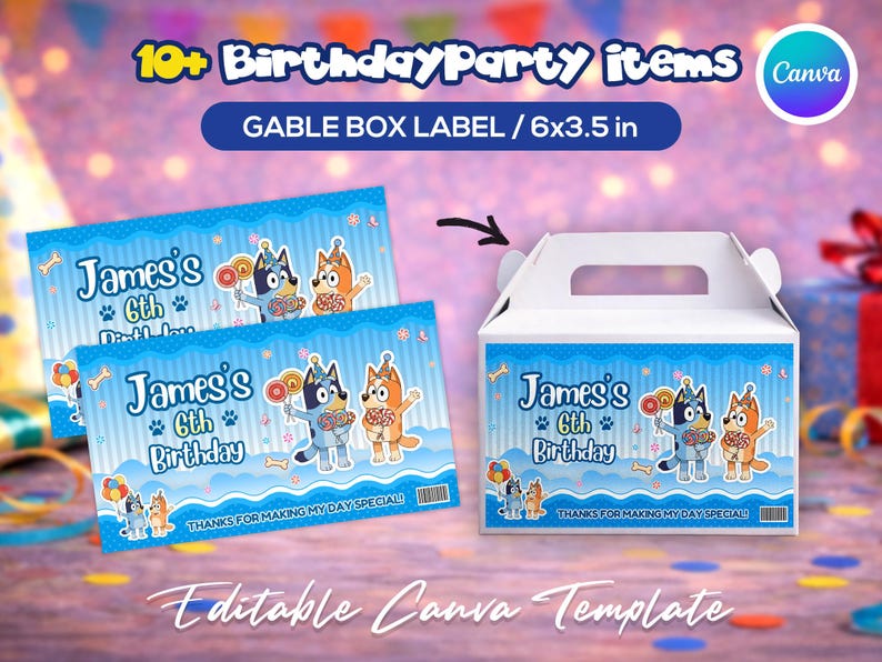 May include: Blue birthday party gable box label, 6 x 3.5 inches, with cartoon characters and the text "James's 6th Birthday". Includes the text "Thanks for making my day special!" and "Editable Canva Template".