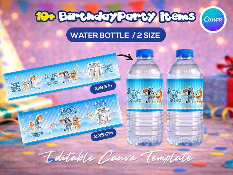 May include: Water bottles with blue labels featuring cartoon characters and the text "James's 6th Birthday." The image includes two bottles and two label designs, one 2x8.5 inches and the other 2.25x7 inches. The words "10+ Birthday Party items" and "Editable Canva Template" are also visible.