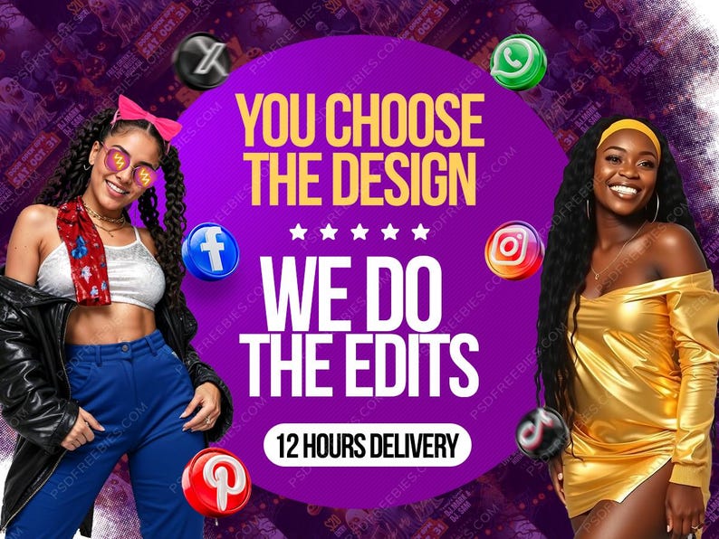 Op de afbeelding: Een promotionele afbeelding met de tekst "YOU CHOOSE THE DESIGN, WE DO THE EDITS, 12 HOURS DELIVERY" op een paarse achtergrond. De afbeelding toont twee vrouwen en social media-iconen.