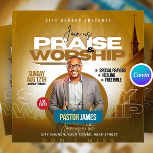 May include: A golden flyer advertising a church event with the words "Praise & Worship". It features a photo of Pastor James, event details, and the Canva logo. The event is on Sunday, August 12th.