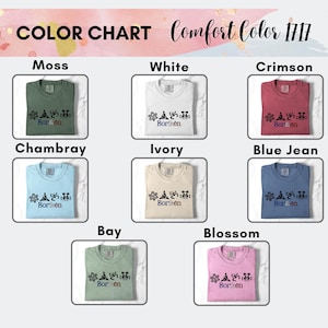 May include: A colour chart displaying Comfort Color 1717 t-shirts in a range of shades. The chart shows shirts in Moss, White, Crimson, Chambray, Ivory, Blue Jean, Bay, and Blossom. Each shirt has a graphic and the word "Borken".