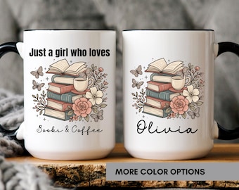 Custom Just a Girl Who Loves Books & Coffee Mug, Floral Book Mug, Personalized Book Lover Gift, Bookish Mug, Girls Book Club, Book Lover Mug