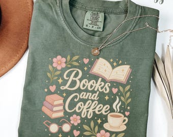 Books and Coffee Shirt, Book Lover Gift, Bookish T-Shirt, Reading Shirt, Bookworm Tee, Coffee Lover Gift, book lover gifts, book club gifts