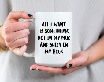 Smut Coffee Mug | Bookish Gift for Bookworm, Book Lover, Smut Reader | Smut Mug | Book Mug | Bookworm Mug | Spicy Book Reader Gift | 15 oz