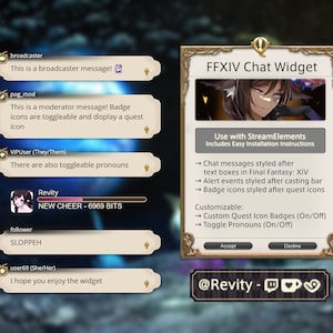 May include: A chat widget for Final Fantasy XIV with a customizable design. The widget features a chat box, alert events, and badge icons. It can be used with StreamElements and includes easy installation instructions. The widget is shown with a stylized image of a character from the game.