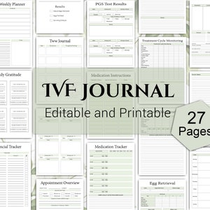 May include: A printable IVF journal with 27 pages, featuring a green and white color scheme. The journal includes sections for daily gratitude, medication instructions, treatment cycle monitoring, financial tracking, appointment overview, egg retrieval, and more.