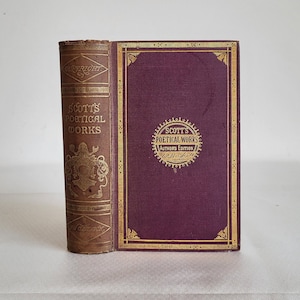 Antique Book The Poetical Works of Sir Walter Scott Bart, Author&#39;s Edition, Edinburgh Adam and Charles Black 1871, Cillectible Book.