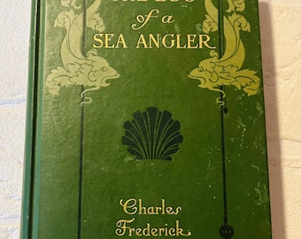 Vintage 1906 hard cover - The Log of a Sea Angler by Charles Frederick Holder, First Edition