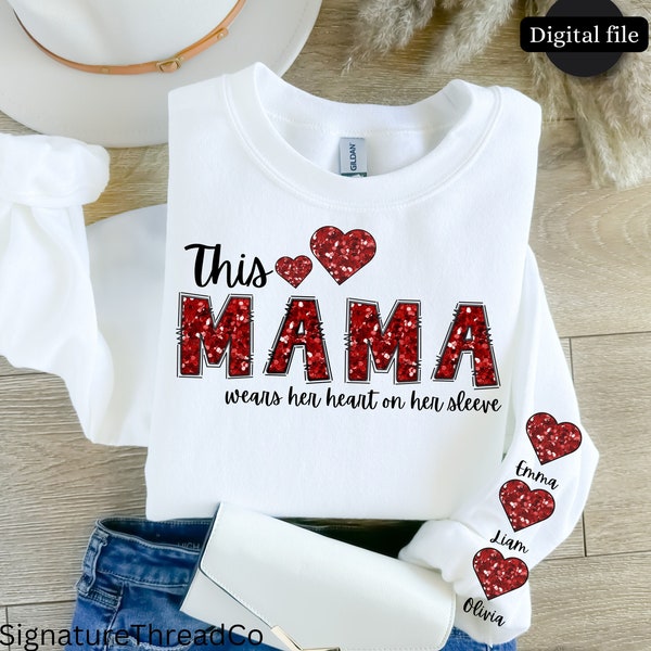 Glitter This Mama Wears Her Heart On Her Sleeve Png Custom Kid Name, Valentine Mama Candy Heart Png, Valentines Day gift for mom, Doodle png