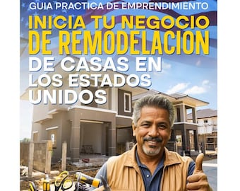 Remodela Casas en USA - Guía Digital Paso-a-Paso en Español para Contratistas (PDF)
