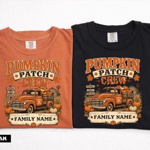 May include: Two short-sleeve t-shirts, one in burnt orange and one in black, each featuring a graphic print of a vintage truck loaded with pumpkins, autumn leaves, a signpost reading Hayrides, Cider, Corn Maze, and the text Pumpkin Patch Crew.