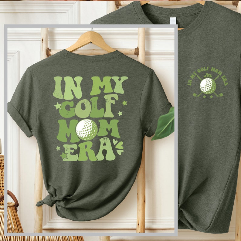 a t - shirt that says in my golf mom era