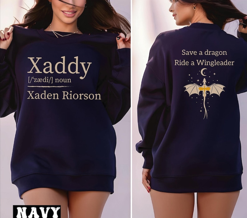 A woman wearing a navy blue sweatshirt with the text "Xaddy" and "Xaden Rierson" printed on it. The sweatshirt also features a dragon and a moon graphic.