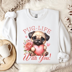 Pug Life Sweatshirt Hoodie, Dog Lover Gift Sweatshirt, SFS0132