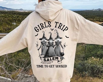 Salem Girls Trip Sweatshirt and Hoodie, Retro Witch Sweater, Funny Girls Halloween Bachelorette Group Shirt, Salem Witch, Time to Get Wicked
