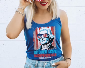 Bitches Love Independence Top Tank Racerback and Crop Tank, 4th of July Top Tank, Independence Day Top Tank, Funny 4th Of July Shirt, SF1018