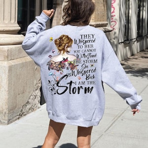 I Am The Storm Sweatshirt & Hoodie, Boho Women Shirt, Gothic Shirt, Gift for Her image 1