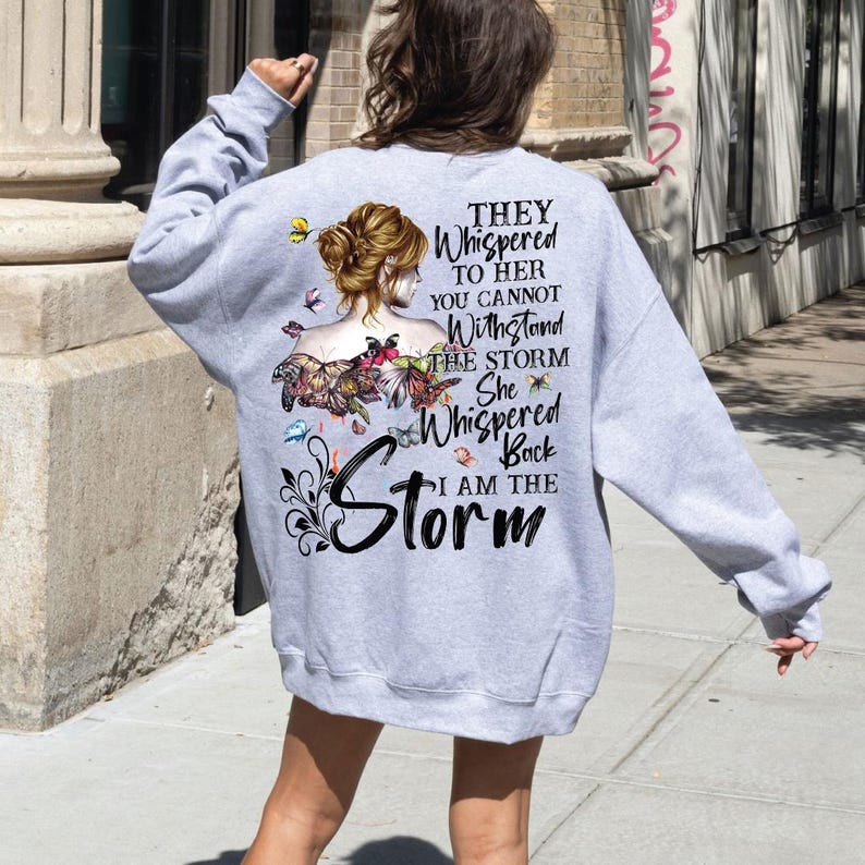 I Am The Storm Sweatshirt & Hoodie, Boho Women Shirt, Gothic Shirt, Gift for Her image 1