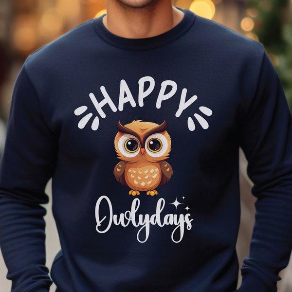 Happy Owlidays Sweatshirt, Christmas Funny Hoodie, Owls Lovers, SFS0084