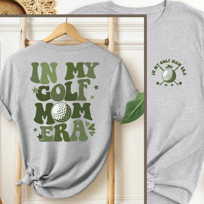 a t - shirt that says in my golf mom era