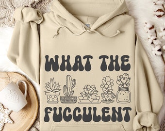 Sudadera con capucha suculenta, sudadera divertida What The Fucculent, SFS0106
