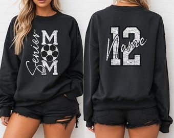 Senior Personalized Senior Soccer Mom Sweatshirt With Name& Number, Senior Soccer Mom Hoodie,2027, Game Day Shirt, Soccer Mom Gift