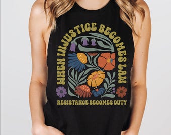When Injustice Becomes Law Resistance Becomes Duty Top Tank Racerback and Crop Tank, Political or Protest Shirt, Rbg Becomes Duty, SFS957