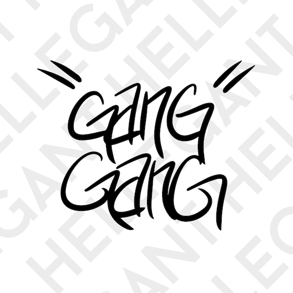 Gang Gang Graffiti Funny Text Saying Quote Art SVG, PNG, EPS for Circuit Printing, t -Shirt Designs, Print Graphics cnc cutting & more!