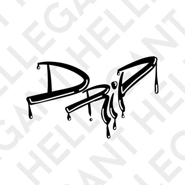 Drip / Drips Graffiti Style Text Saying Quote Art SVG, PNG, EPS for Circuit Printing, t -Shirt Designs, Print Graphics cnc cutting