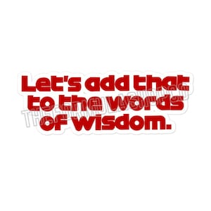 Words Of Wisdom Ferrari F1 Sticker