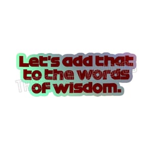 Words Of Wisdom Ferrari F1 Holographic Sticker