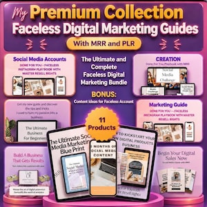 Peut inclure: Un ensemble de marketing numérique comprenant 11 produits, dont des guides Instagram sans visage, des manuels de réseaux sociaux et des plans d'affaires. Le graphique violet et rose affiche du texte comme My Premium Collection, Faceless Digital Marketing Guides, et With MRR and PLR, présentant diverses couvertures de livres numériques et supports de stratégie de contenu.