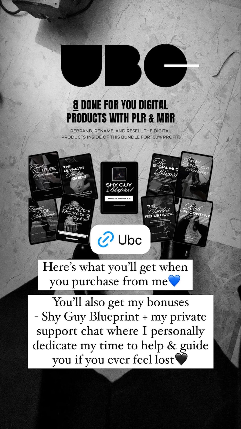 K&ouml;nnte beinhalten: Ein Schwarzwei&szlig;bild eines digitalen Produktpakets mit dem Text "UBC 8 DONE FOR YOU DIGITAL PRODUCTS WITH PLR & MRR" und "Here's what you'll get when you purchase from me" sowie einem blauen Herz-Emoji. Das Paket enth&auml;lt digitale Produkte wie "Shy Guy Blueprint", "The Ultimate Twitter Guide", "Faceless YouTube Automation", "Faceless TikTok Marketing", "The Digital Marketing Playbook", "The Social Media Blueprint", "Faceless Instagram Marketing", "The Faceless Reels Guide" und "Rich Off Content".