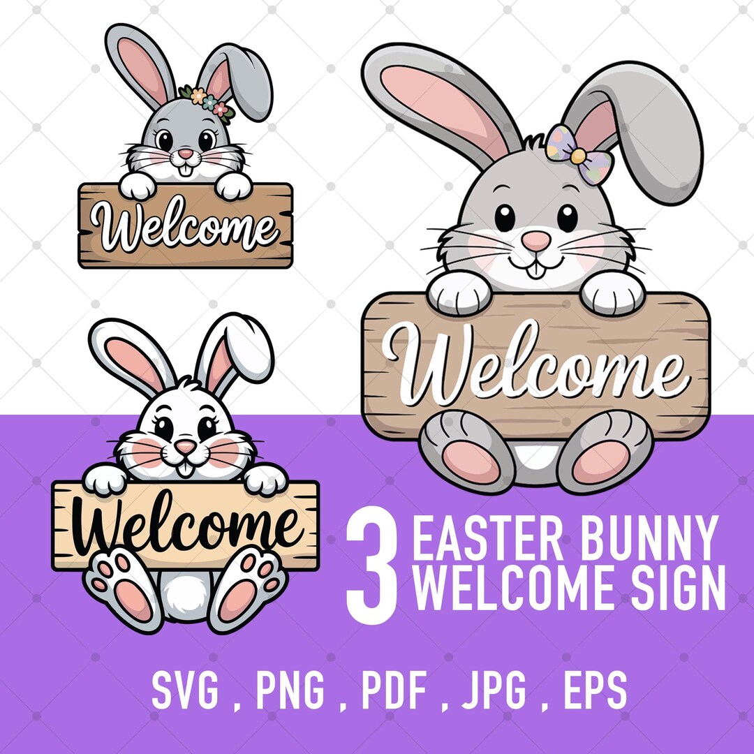Bunny Welcome Sign SVG Bundle – Easter Bunny Door Decor, Spring ...