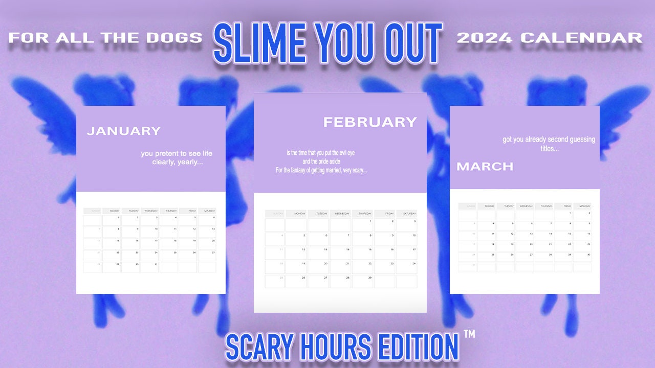 For All the Dogs "Slime You Out" 2024 Calendar sold by Projectionist