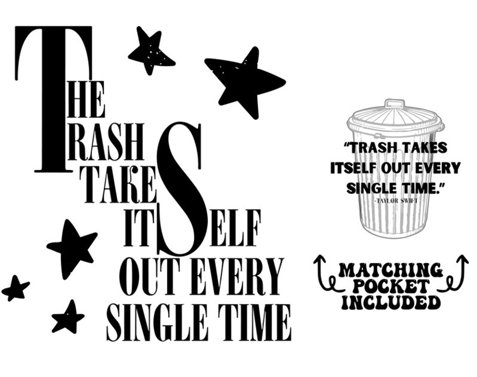 Trash Takes Itself Out Every Single Time PNG, Taylor Swift Png, Swiftie