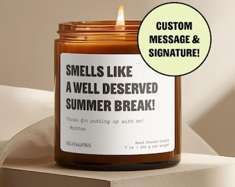 Custom Smells like a Well Deserved Summer Break, End of School Year, Teacher Retirement, Teacher Appreciation, Promotion Gift, Funny Gift