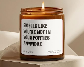 50th Birthday Candle, Smells like You’re not in Your Forties Anymore, Candle Gift, Fifty Birthday, Funny Birthday Gift, Personalized Candle