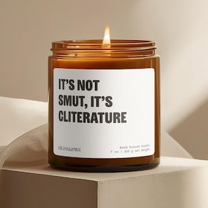 It's Not SMUT it's Cliterature, Spicy Book Lover, Fantasy Book Gift, Romance Book Gift, Reading Candle, Bookworms Gift, Romantasy, Candle