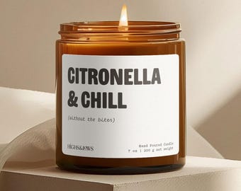 Citronella & Chill Candle, Natural Bug Repellent, Insect Repellent Candle, Outdoors Candle, Summer Candle, Mosquitos, Funny Handmade Candle